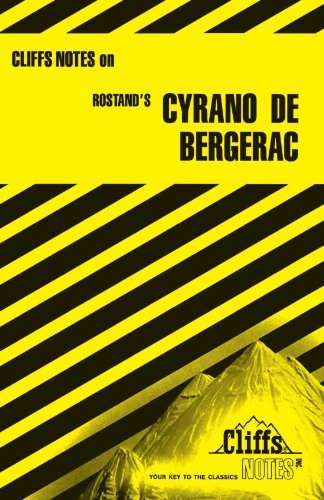 CliffsNotes on Rostand's Cyrano de Bergerac