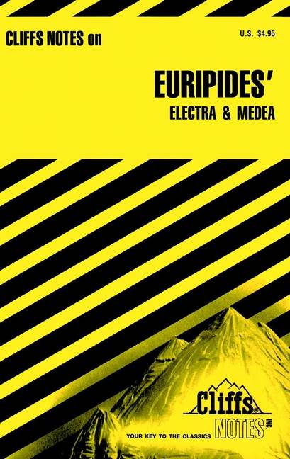 CliffsNotes on Euripides' Medea & Electra