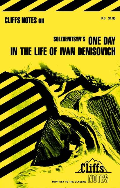 CliffsNotes on Solzhenitsyn's One Day in the Life of Ivan Denisovitch