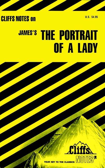 CliffsNotes on James' The Portrait of a Lady