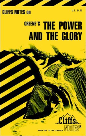 CliffsNotes on Greene's The Power and the Glory