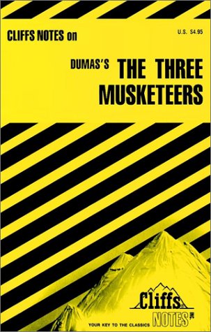 CliffsNotes on Dumas' The Three Musketeers