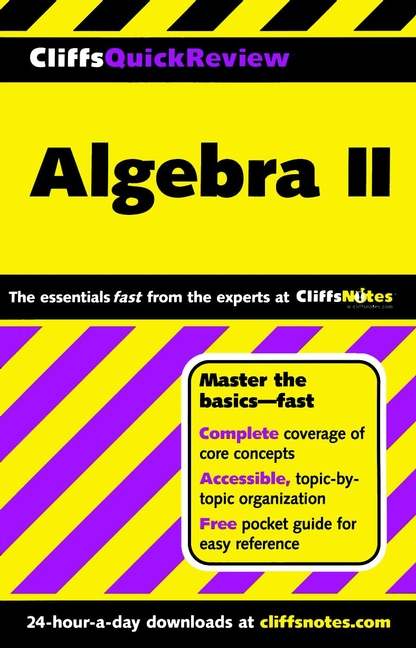 CliffsQuickReview Algebra II