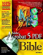 Adobe Acrobat 5 PDF Bible [With CDROM]