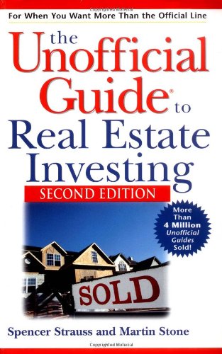 The Unofficial Guide to Real Estate Investing