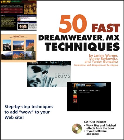 50 Fast Dreamweaver MX Techniques [With CDROM]