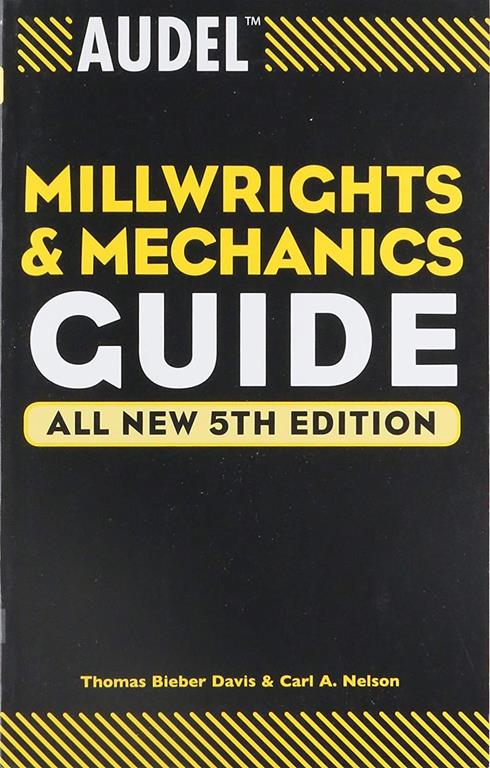 Audel Millwrights and Mechanics Guide