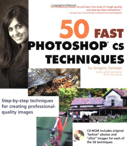 50 Fast Photoshop CS Techniques [With CDROM]