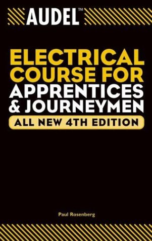 Audel Electrical Course for Apprentices and Journeymen