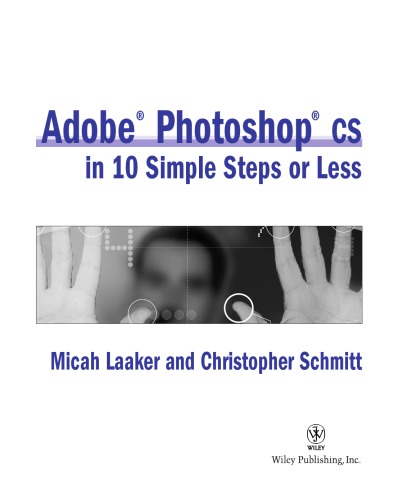 Adobe Photoshop Cs In 10 Simple Steps Or Less