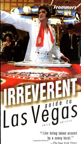 Frommer's Irreverent Guide to Las Vegas
