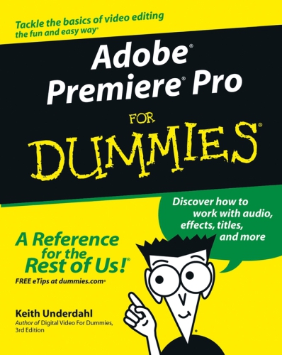 Adobe(r) Premiere(r) pro for dummies(r)