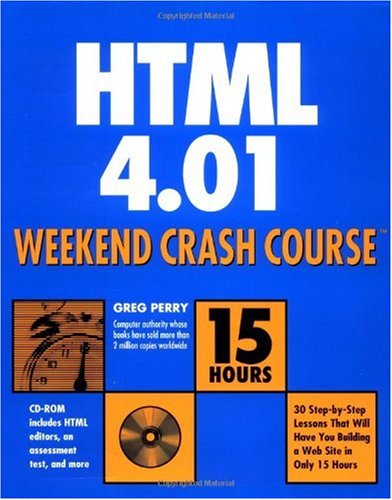 HTML 4.01 Weekend Crash Course [With CDROM]