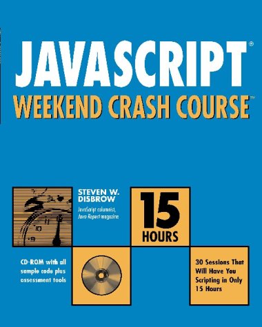 JavaScript Weekend Crash Course [With CDROM]