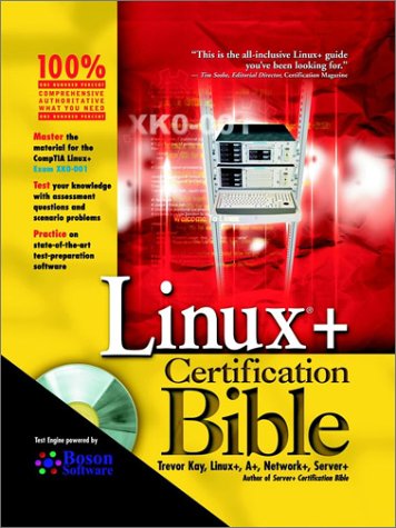 Linux+ Certification Bible [With CDROM]