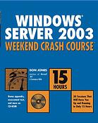 Windows .Net Server Weekend Crash Course [With CDROM]