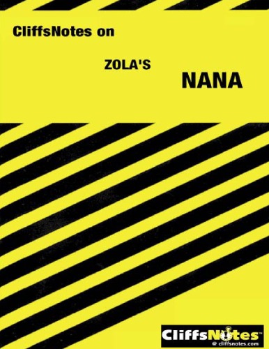Cliffs Notes On Zola's Nana