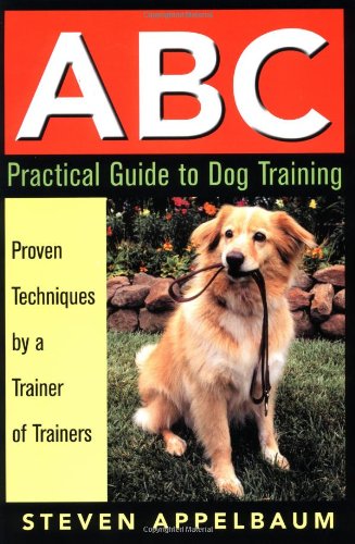 ABC Practical Guide to Dog Training