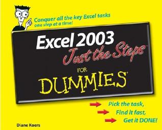 Excel 2003 Just the Steps For Dummies