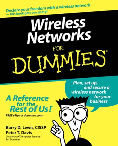 Wireless Networks For Dummies (For Dummies (Computers))