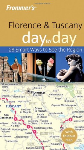 Frommer's Florence &amp; Tuscany Day by Day