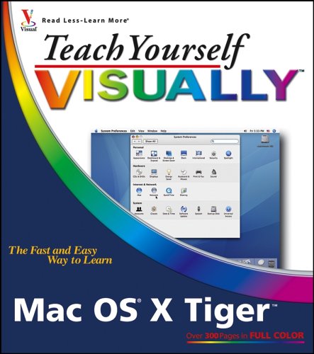 Teach Yourself Visually Mac OS X Tiger