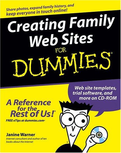 Creating Family Web Sites for Dummies [With CDROM]