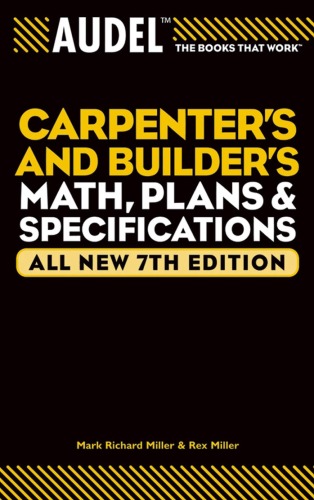 Audel Carpenter's and Builder's Math, Plans, and Specifications