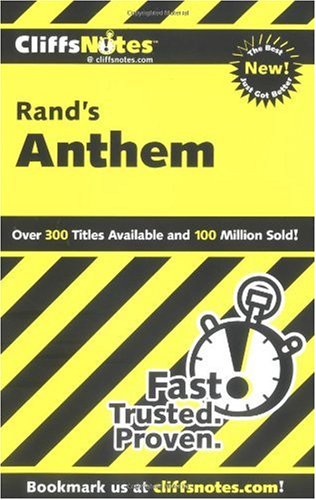 Rand's Anthem (Cliffs Notes)