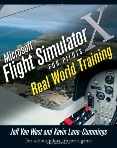 Microsoft Flight Simulator X for Pilots