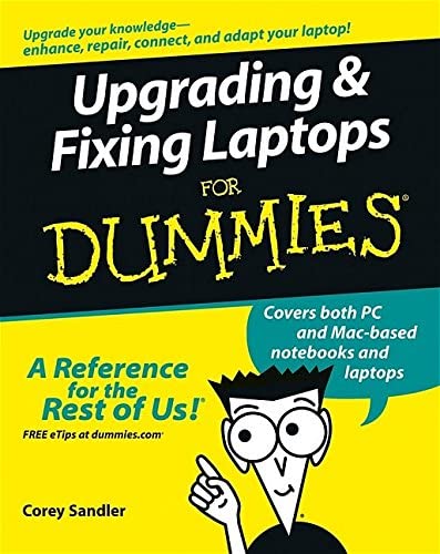 Upgrading and Fixing Laptops For Dummies