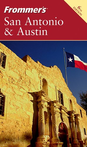 Frommer's San Antonio &amp; Austin