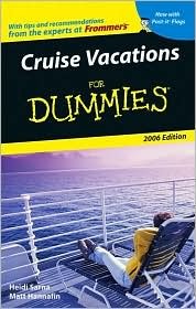 Cruise Vacations For Dummies 2006 (Dummies Travel)