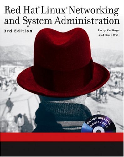 Red Hat Linux Networking and System Administration