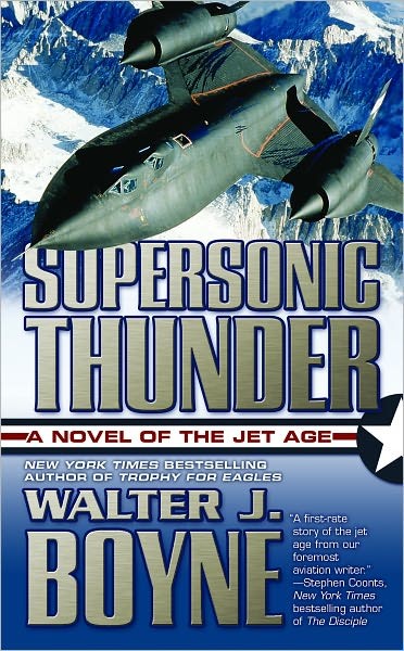 Supersonic Thunder: A Novel of the Jet Age (Novels of the Jet Age)