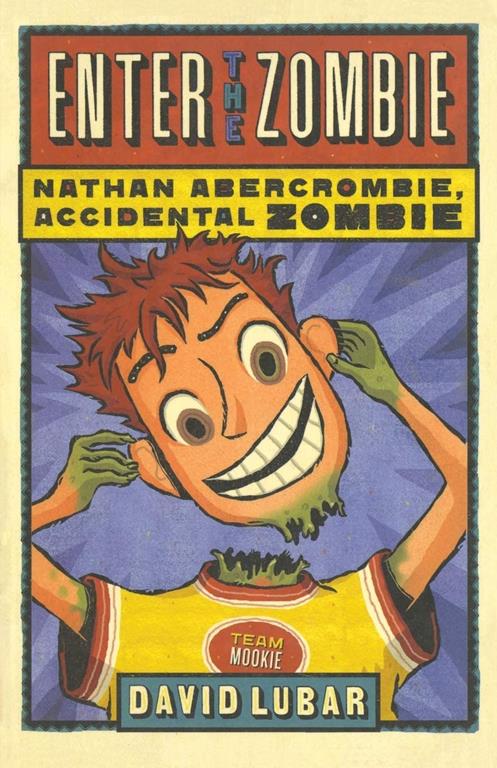 Enter the Zombie (Nathan Abercrombie, Accidental Zombie, 5)