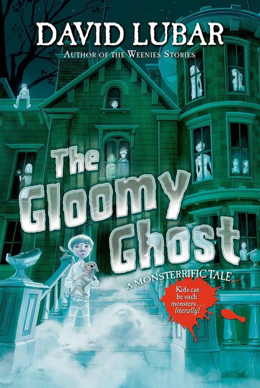 The Gloomy Ghost: A Monsterrific Tale (Monsterrific Tales)