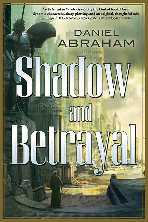 Shadow and Betrayal: A Shadow in Summer, A Betrayal in Winter (Long Price Quartet)