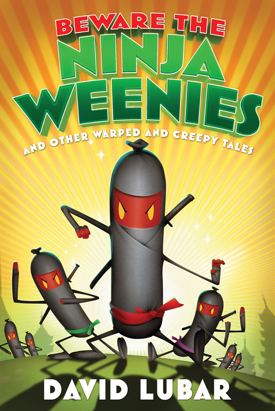 Beware the Ninja Weenies