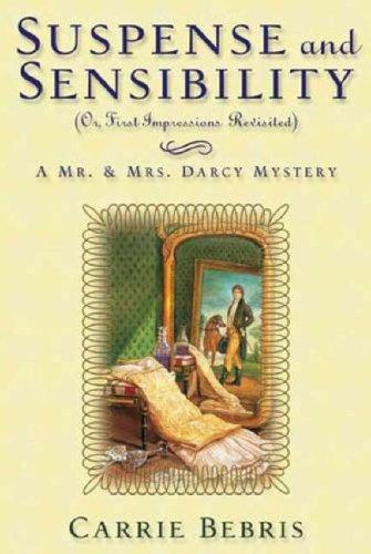 Suspense and Sensibility or, First Impressions Revisited