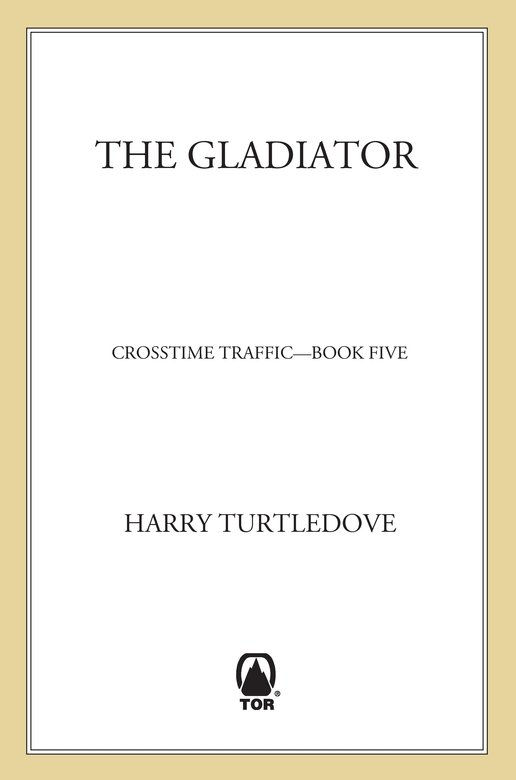 The Gladiator (Crosstime Traffic)