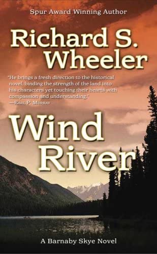 Wind River: A Barnaby Skye Novel (Skye's West)