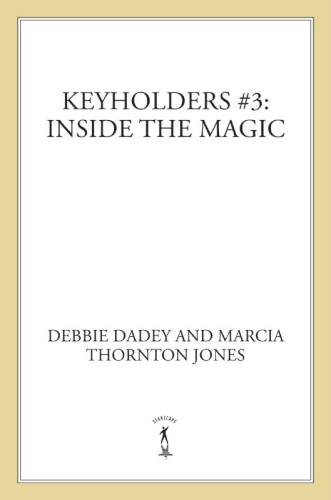 Keyholders #3: Inside the Magic (Keyholders Series)