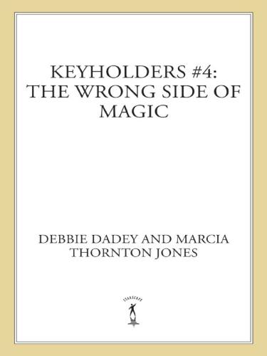 Keyholders #4: The Wrong Side of Magic (Keyholders Series)