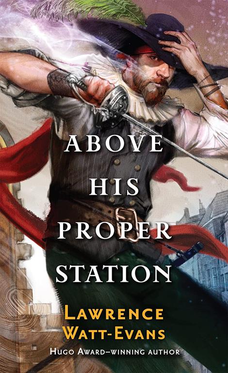 Above His Proper Station (The Fall of the Sorcerers, 2)