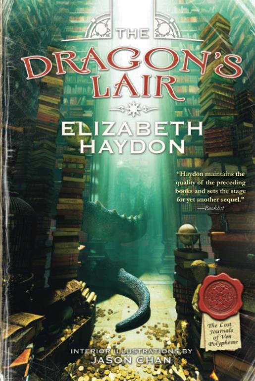 The DRAGON'S LAIR (The Lost Journals of Ven Polypheme, 3)