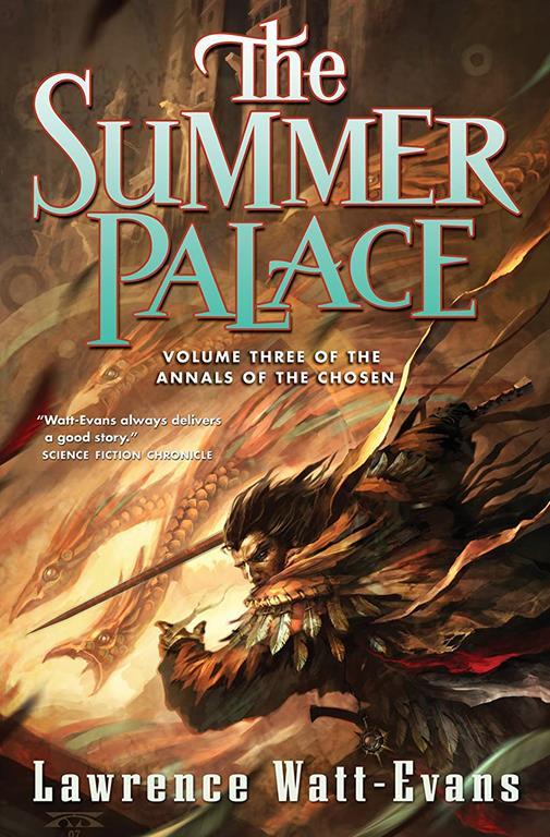 The Summer Palace: Volume Three of the Annals of the Chosen