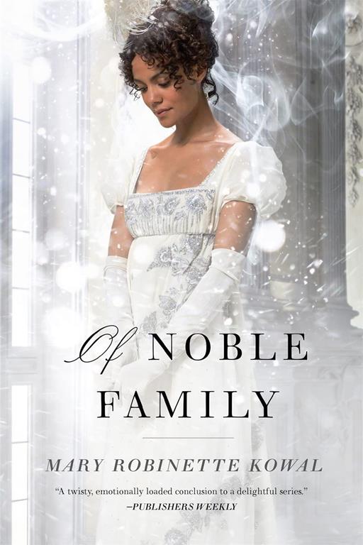 Of Noble Family (Glamourist Histories, 5)