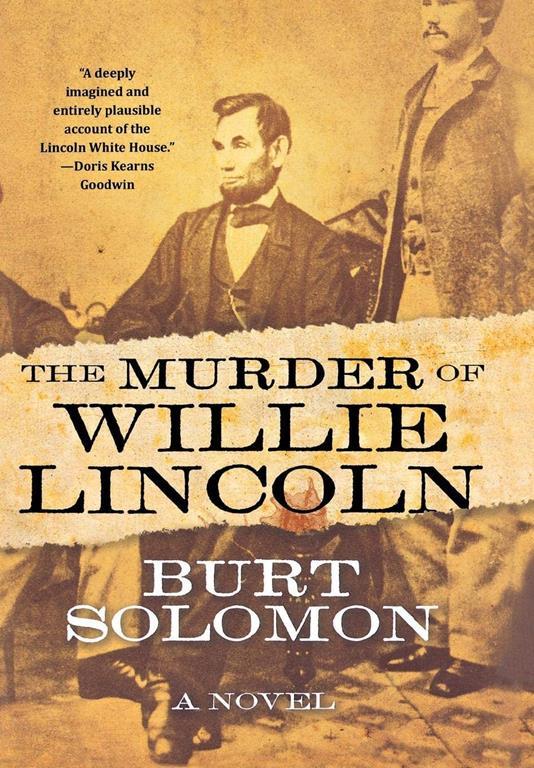 The Murder of Willie Lincoln: A Novel (John Hay Mystery)