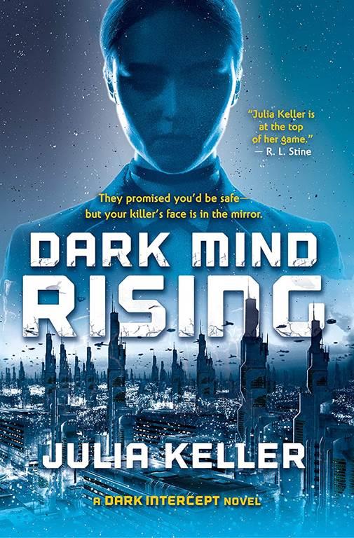 Dark Mind Rising: A Dark Intercept Novel (The Dark Intercept, 2)